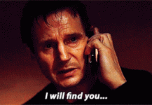 liam-neeson-i-will-find-you.gif liam-neeson-i-will-find-you.gif